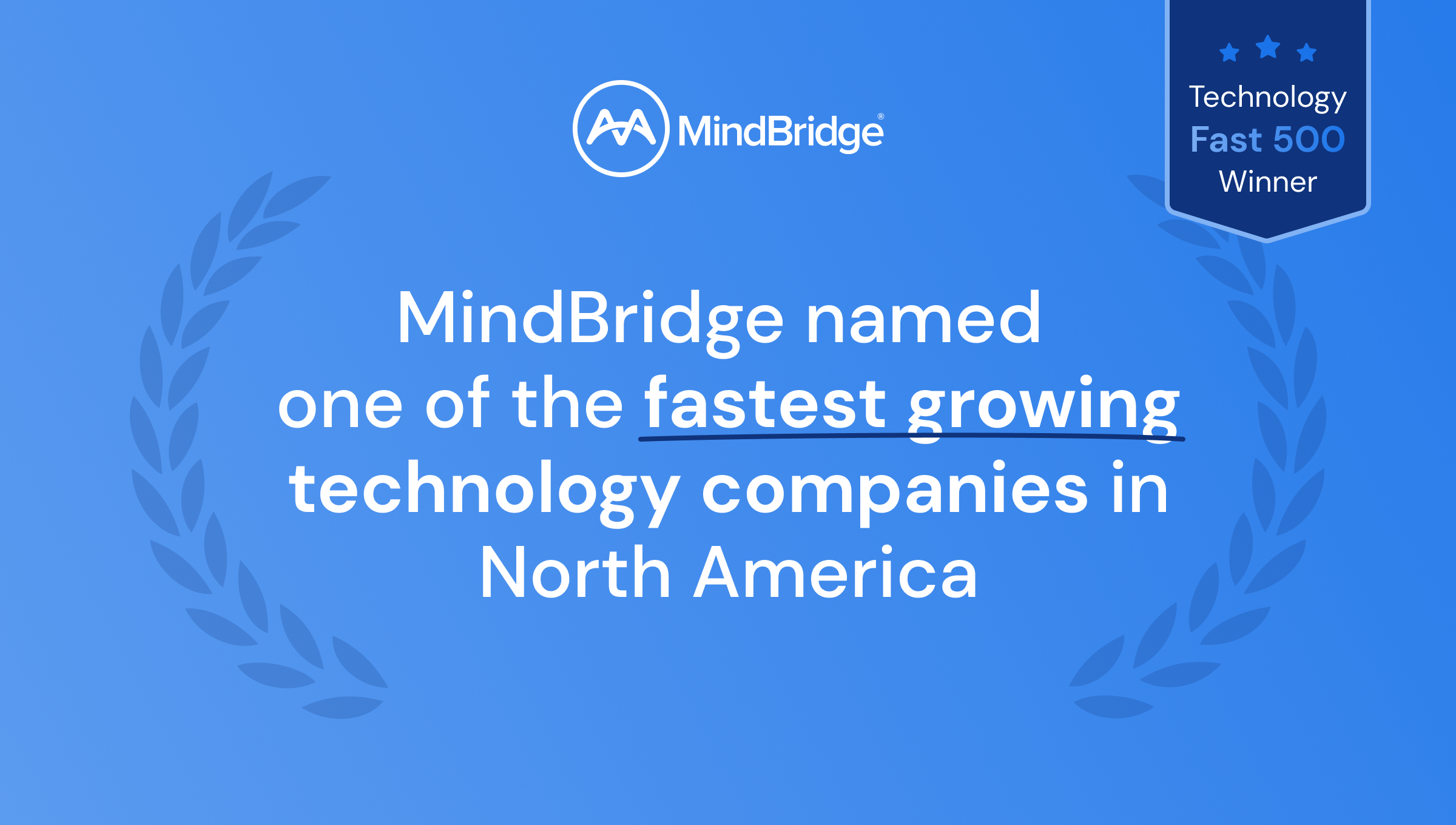 MindBridge earns a spot on the 2024 Technology Fast 500, highlighting its rapid growth and AI-powered innovation in financial risk management. Discover how MindBridge transforms finance with smarter insights, anomaly detection, and advanced compliance solutions.